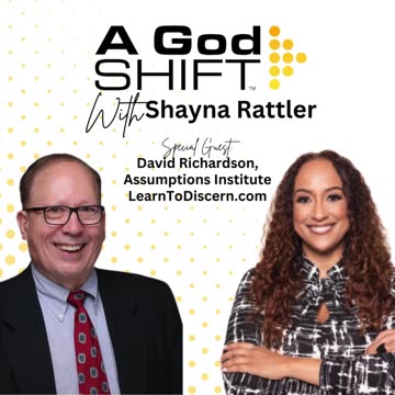 Shayna Rattler Interviews David Richardson - A God Shift Podcast: Uncovering Truth in Modern Culture