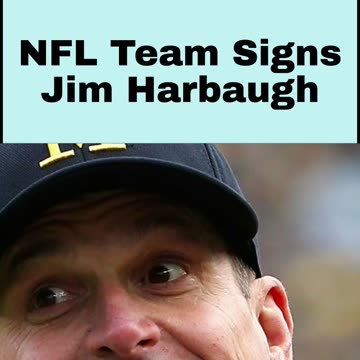 NFL Team Signs Jim Harbaugh