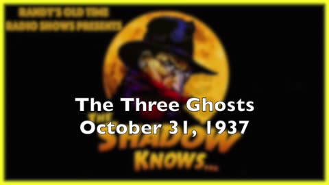37-10-31 The Shadow (06) The Three Ghosts