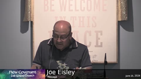 June 23 2024 - Joe Eisley with the Message