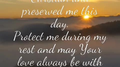 An evening prayer I read today from the Catholic Treasury of Prayers