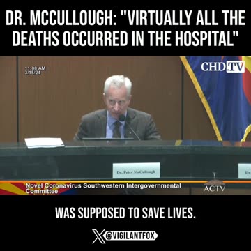Dr. McCullough - "No One In A Hospital Should Have Died"