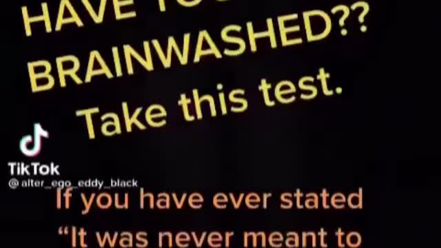 Have you Been brainwashed? take the test