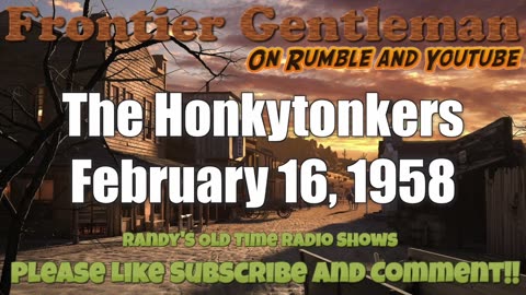 58-02-16 Frontier Gentleman The Honkytonkers