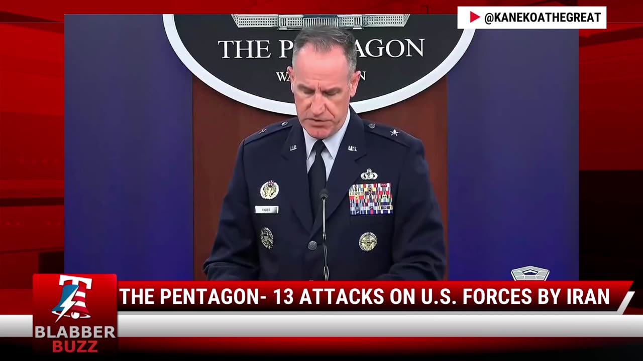 The Pentagon- 13 Attacks On U.S. Forces By Iran