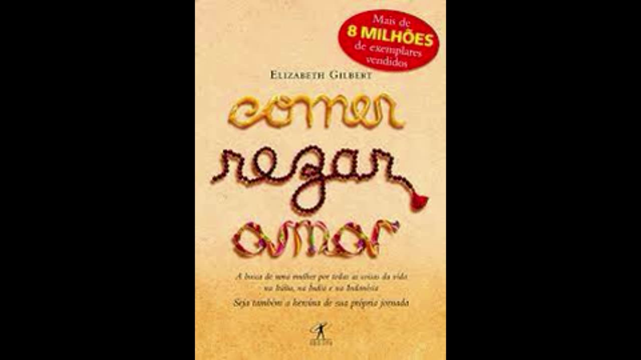 Audiobook Capítulo 26 Comer, Rezar e Amar - Elizabeth Gilbert