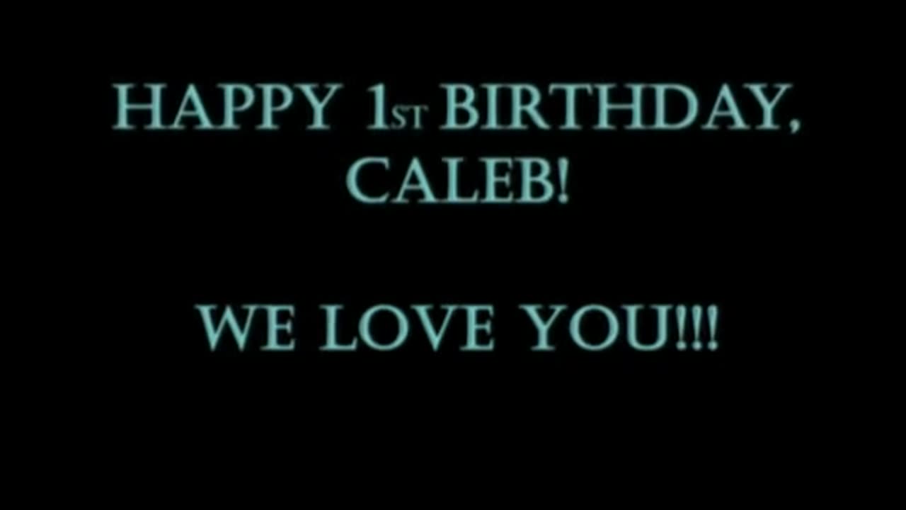 Caleb's 1st Year