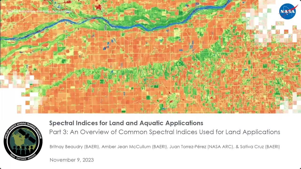 NASA ARSET: Spectral Indices for Land and Aquatic Applications, Part 3