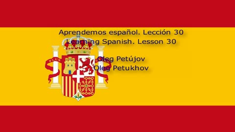 Learning Spanish. Lesson 30. At the restaurant 2. Aprendemos español. Lección 30.