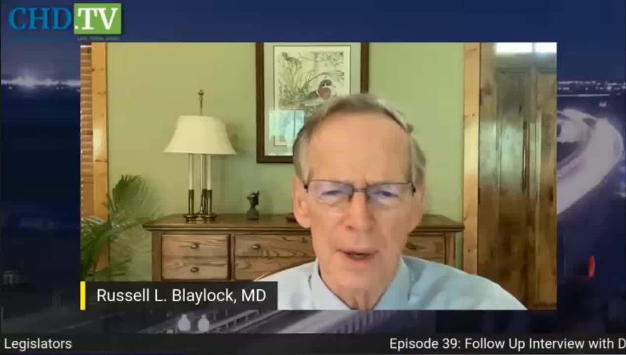 Dr. Russell Blaylock has additional truths for your legislators