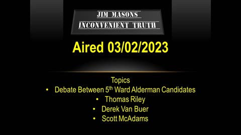 Jim Mason's Inconvenient Truth 03/02/2023
