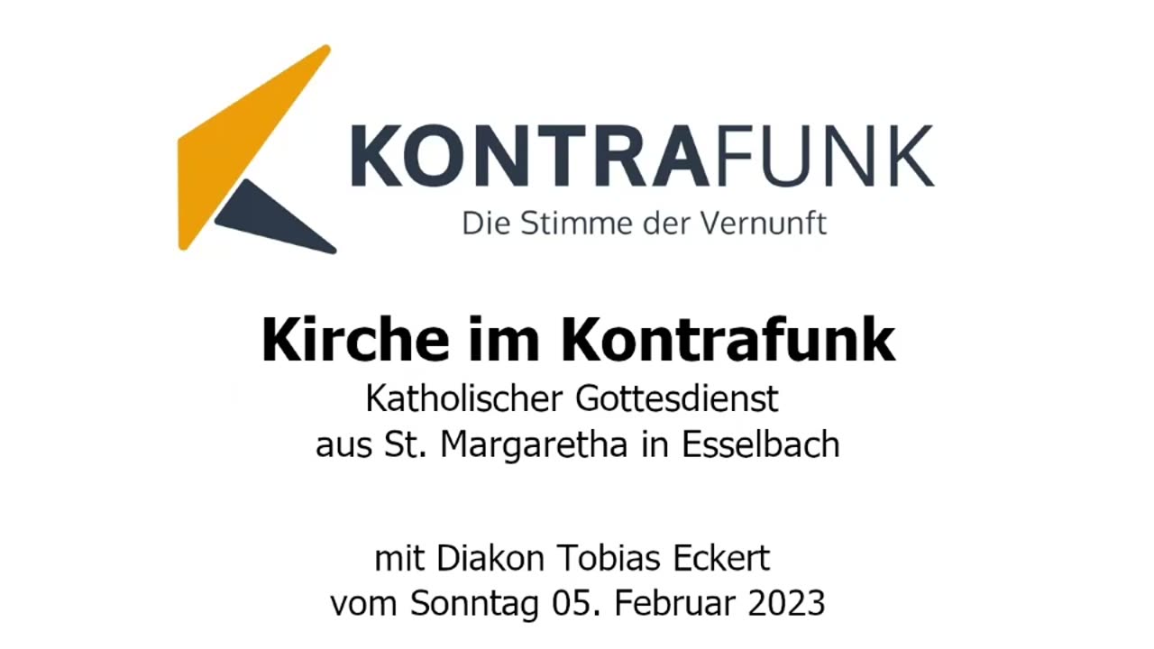 Kirche im Kontrafunk - 05.02.2023: Katholischer Gottesdienst mit Diakon Tobias Eckert