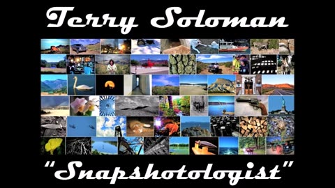 Terry Soloman, "Snapshotologist."