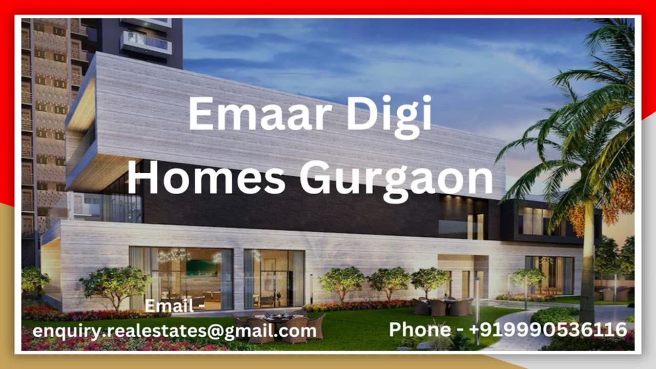 Why Should You Consider Emaar Digi Homes in Gurgaon?