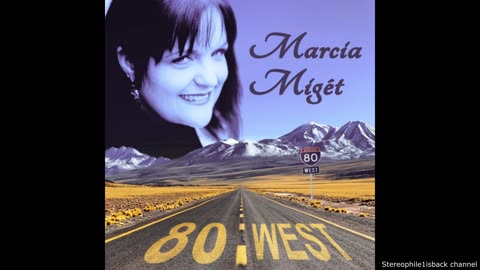 Marcia Miget – 80 West