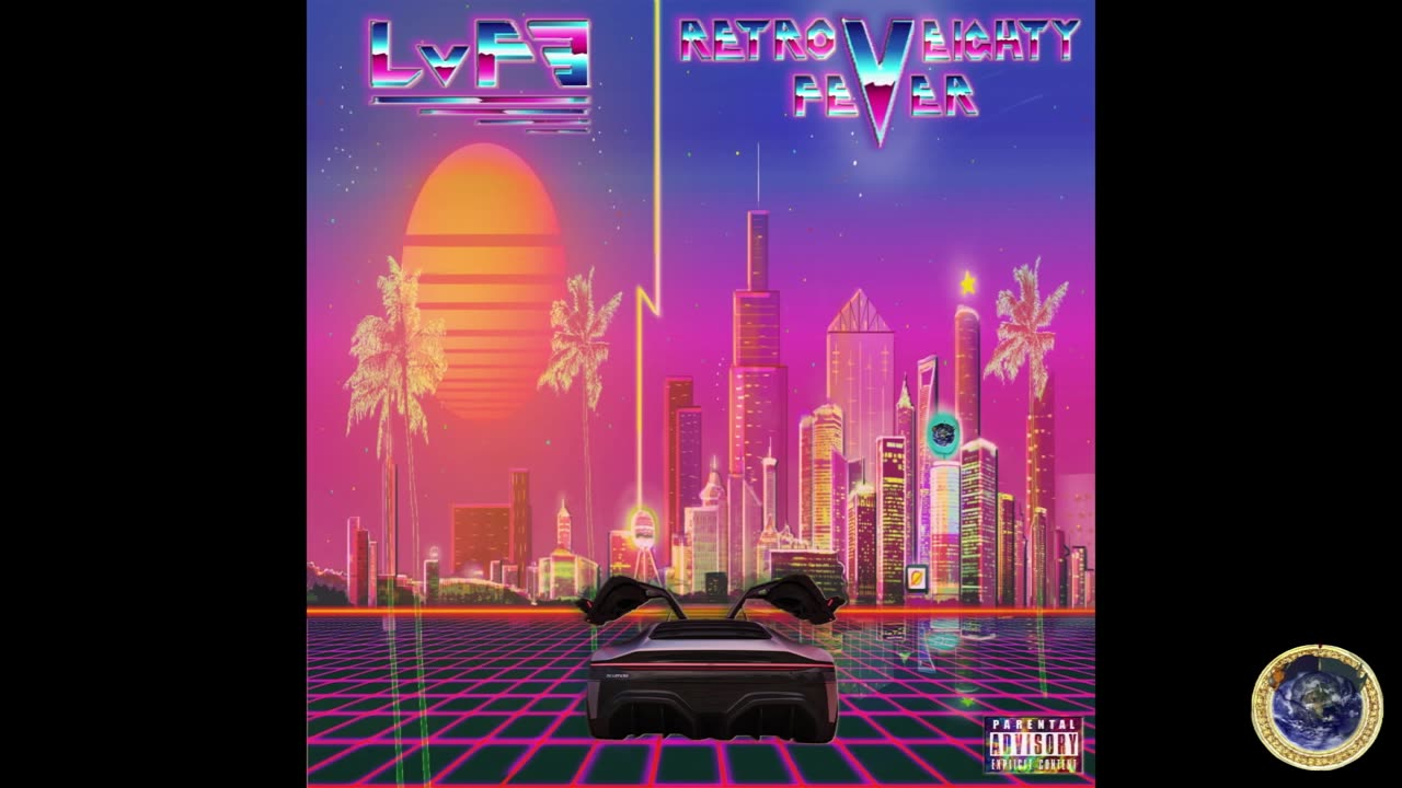 LvF3 - RETRO EiGHTY FEVER (PRODuCED By DOPEBOYZMUSiC)