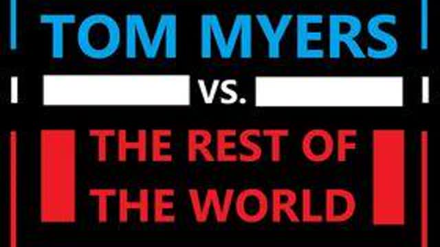 Tom Myers vs. The Rest of the World episode 39