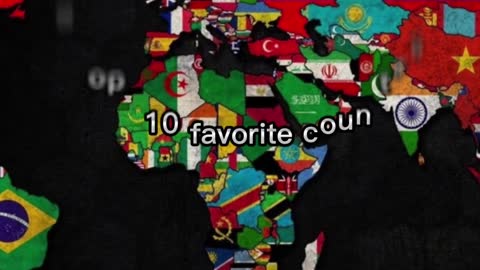 My top 10 favorite countries in the world