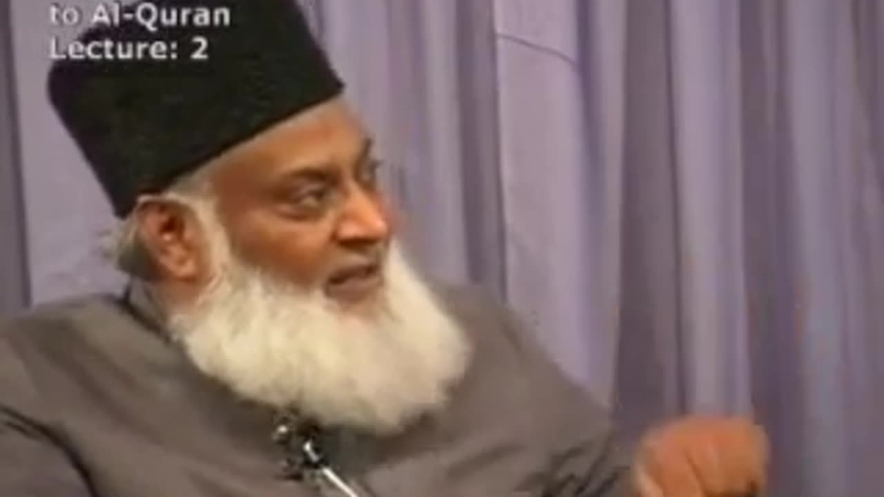 Introduction to Al-Quran 002 of 108 - Tafseer in Urdu - *FULL* - Dr. Israr Ahmed