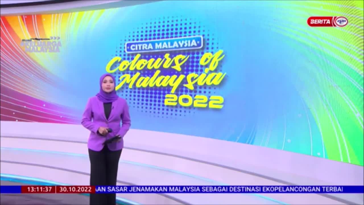 30 OKT 2022-BERITA TGH HARI-CITRA MALAYSIA COLOURS OF MALAYSIA-PAMER KEBUDAYAAN NEGARA