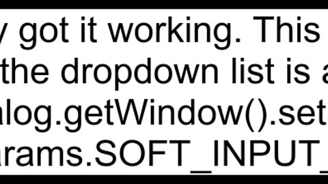 Cannot scroll dropdown list of AutoCompleteTextView on Android