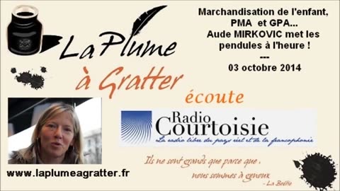 PMA, GPA, marchandisation de l'enfant, Aude Mirkovic (2014) - Radio Courtoisie