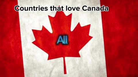 Countries that love Canada ????