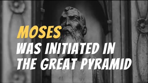 Moses was Initiated in the Great Pyramid