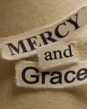 Grace and Mercy