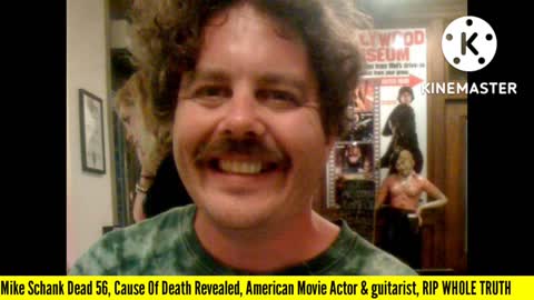 R.i.P Mike Schank Dead 56, Cause Of Death is Shocking ?? American Movie Actor & guitarist Dead