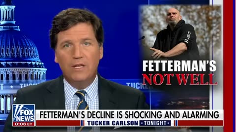 TUCKER - JOHN FETTERMAN IS NOT WELL