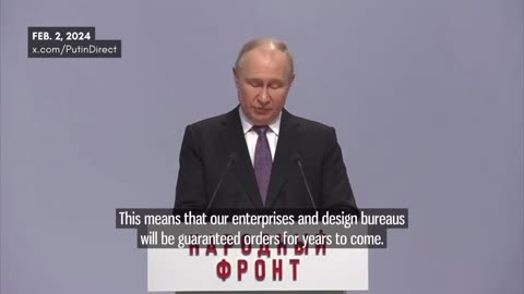 President Putin: Our defense plants are operating around the clock,