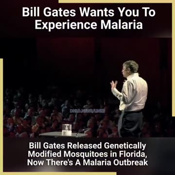 Bill Gates wants everyone to experience Malaria, not just poor people