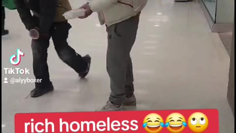 Rich homeless