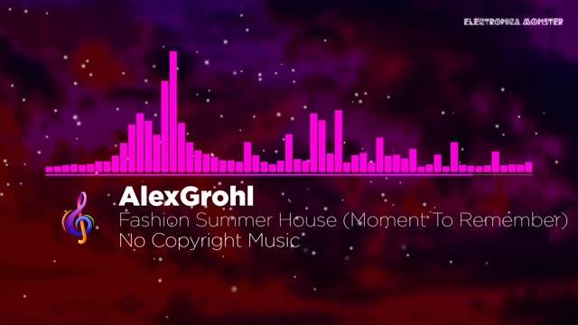 Fashion Summer House (Moment To Remember) | No Copyright Electronic Music | Electronica Monster