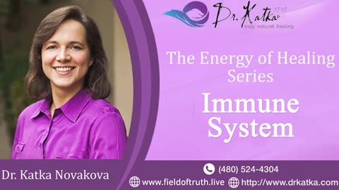 IMMUNE SYSTEM & FLU SHOT | Energy Of Healing Lecture Series by Dr. Katka Novakova