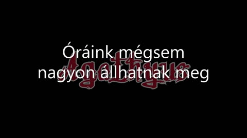 Agathyus - Óráink (dalszöveges audió)