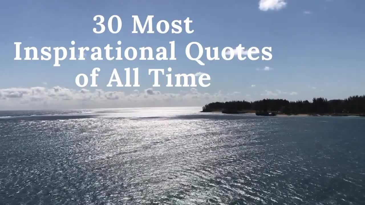 30 Most Inspirational Quotes of All Time