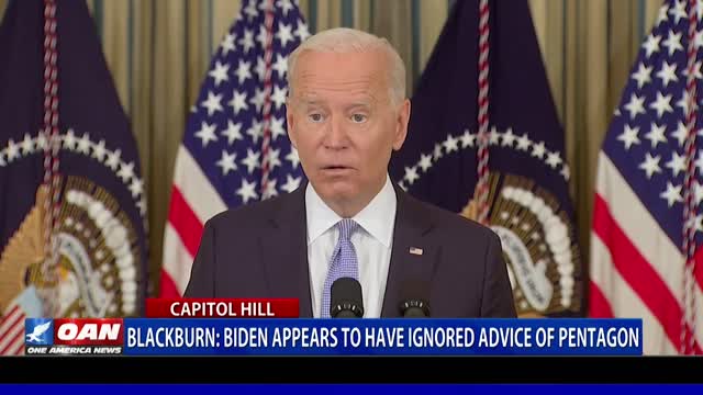 Sen. Blackburn: Biden appears to have ignored advice of Pentagon