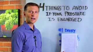 Dr. Eric Berg - 4 Things to Avoid if You Have an Enlarged Prostate