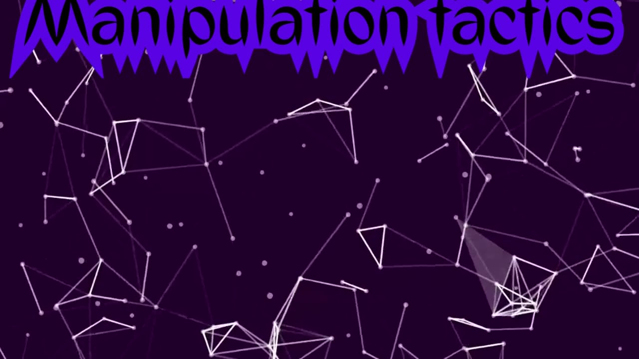 Manipulation tactics