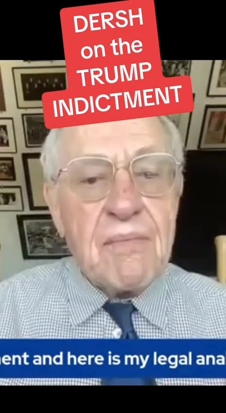 DERSH on Trump indictment