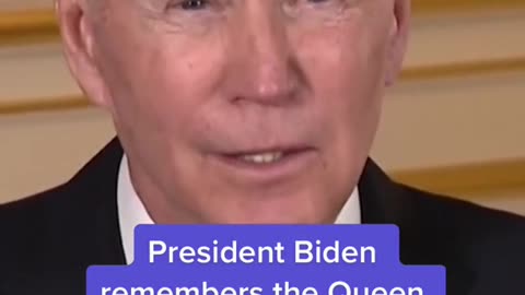 President Biden remembers the Queen