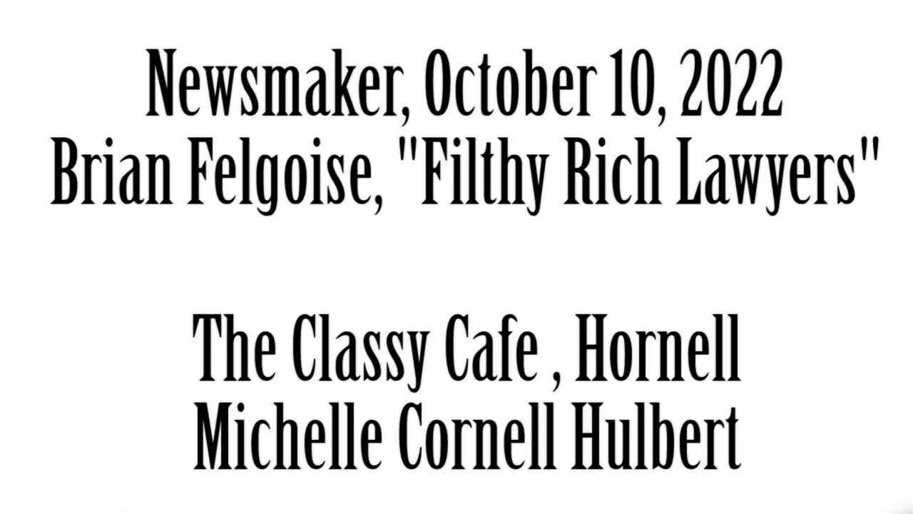Wlea Newsmaker, October 10, 2022, Brian Felgoise, "Filthy Rich Lawyers"