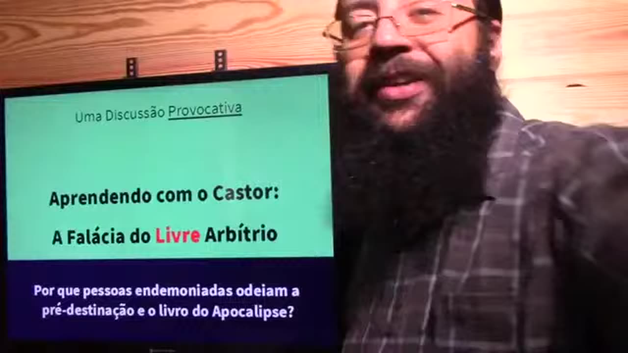 APRENDENDO COM O CASTOR SOBRE O LIVRE ARBÍTRIO (SIGA O CANAL E RECEBA NOVAS POSTAGENS)