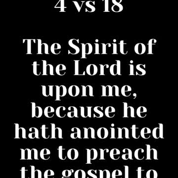 JESUS SAID... The Spirit of the Lord is upon me, because he hath anointed me