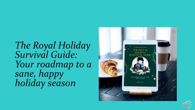 Introducing The Royal Holiday Survival Guide