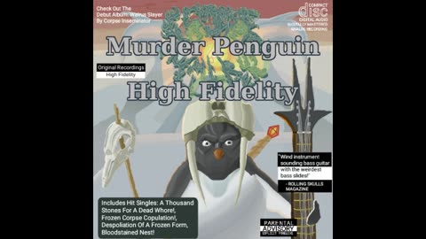 Murder Penguin - High Fidelity