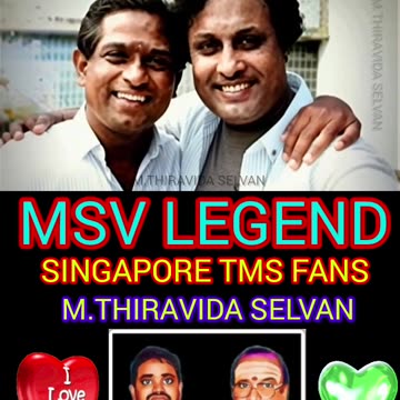 MSV LEGEND M.THIRAVIDA SELVAN SINGAPORE TMS FANS