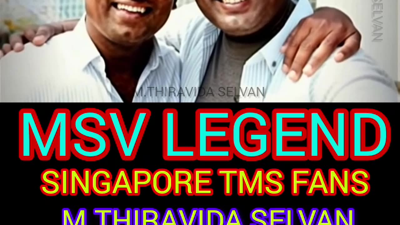 MSV LEGEND M.THIRAVIDA SELVAN SINGAPORE TMS FANS